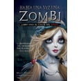 thumbnail image 1 of Libro CANGREJO EDITORES Había Una Vez Una Zombi El Color del Miedo, 1 of 1