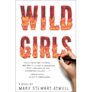 Wild Girls : A Novel (Hardcover)