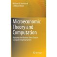 thumbnail image 2 of Microeconomic Theory and Computation: Applying the Maxima Open-Source Computer Algebra System, 2 of 3