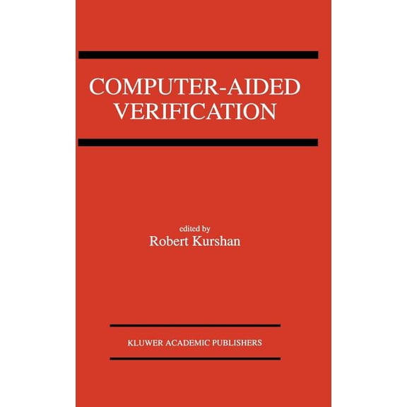 Computer-Aided Verification: A Special Issue of Formal Methods in System Design on Computer-Aided Verification, (Hardcover)