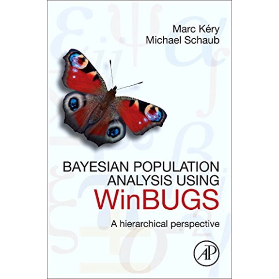 Pre-Owned Bayesian Population Analysis Using WinBUGS: A Hierarchical Perspective (Paperback) 0123870208 9780123870209