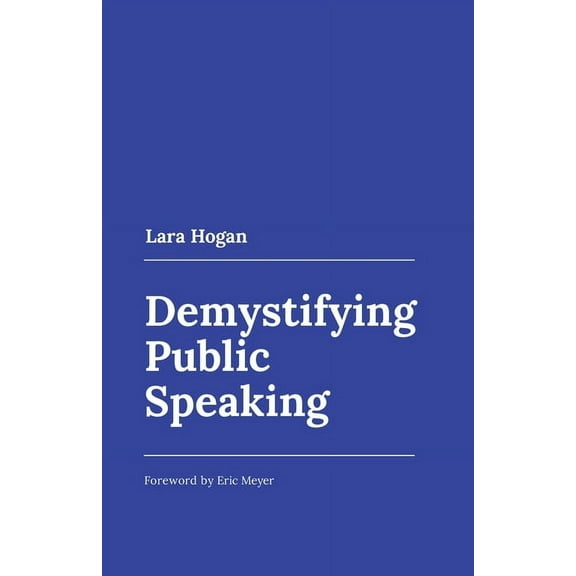 Demystifying Public Speaking, (Paperback)