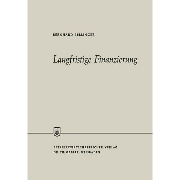 Die Wirtschaftswissenschaften Langfristige Finanzierung, Book 25, (Paperback)