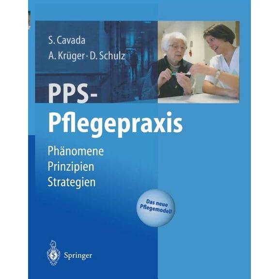 Pps-Pflegepraxis: PhÃ¤nomene, Prinzipien, Strategien, (Paperback)