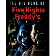 The Big Book of Five Nights at Freddy's: The Deluxe Unofficial Survival Guide (Hardcover)