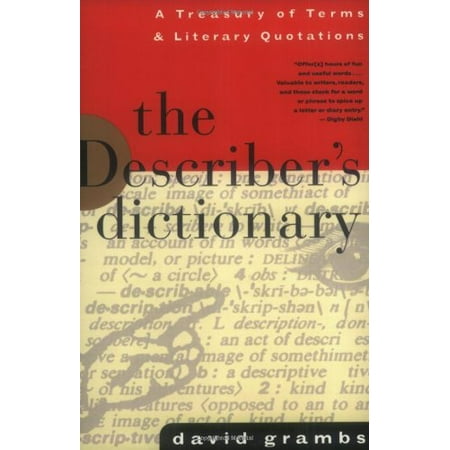 The Describer's Dictionary: A Treasury of Terms & Literary Quotations (Treasury of Terms and Literary Quotations) [Paperback - Used]