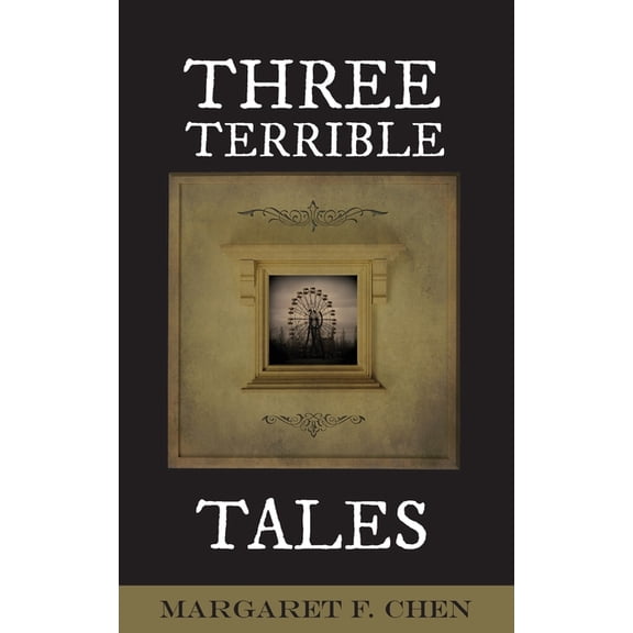 Three Terrible Tales, (Paperback)