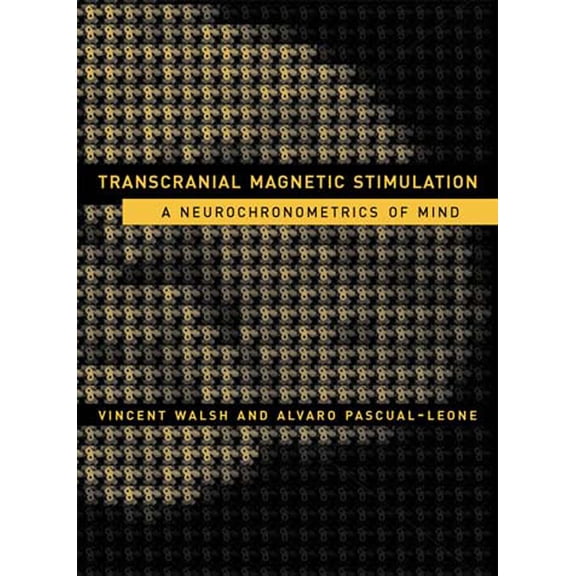 Pre-Owned Transcranial Magnetic Stimulation : A Neurochronometrics of Mind (Paperback)