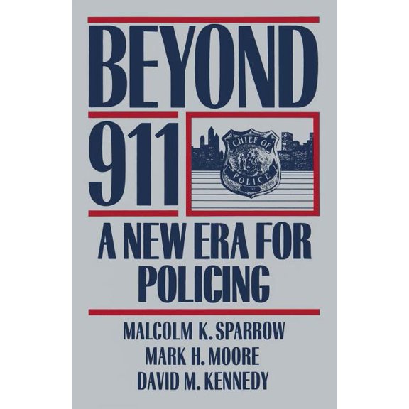 Beyond 911: A New Era for Policing, (Paperback)
