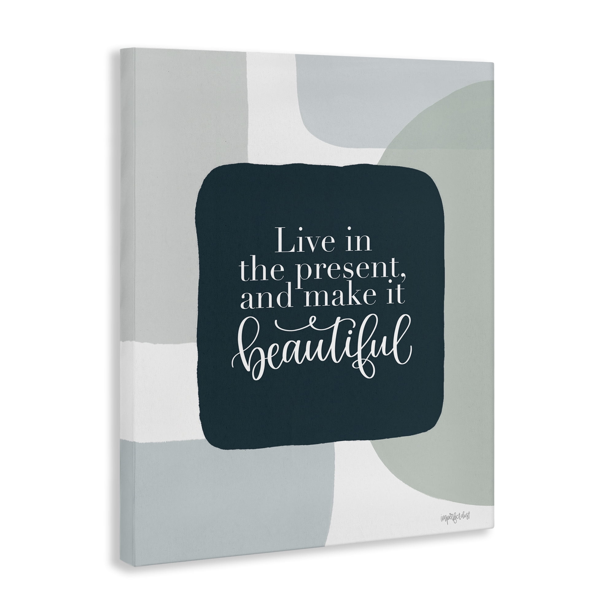 Stupell Industries Live In The Present Typography Painting Gallery Wrapped Canvas Art Print Wall Art, 24 x 30