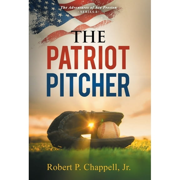 The Patriot Pitcher, (Hardcover)