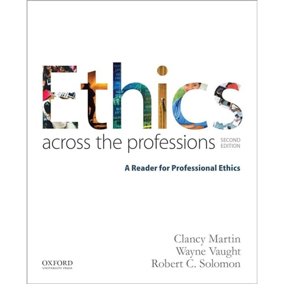 Pre-Owned Ethics Across the Professions : A Reader for Professional Ethics (Paperback) 9780190298708