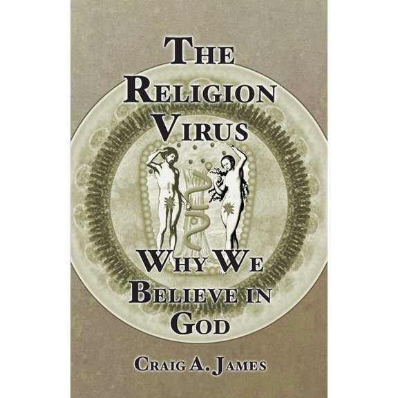 The Religion Virus: Why We Believe in God, (Paperback)