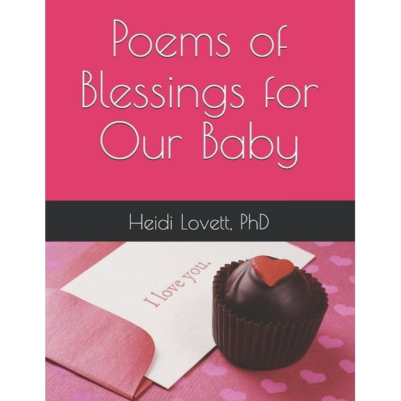 Poems of Blessings for Our Baby, (Paperback)