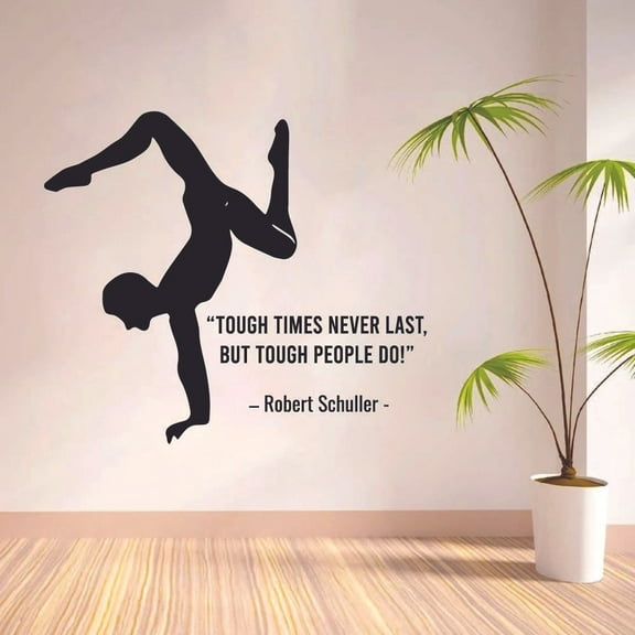 Tough Times Never Last Gymnastics Motivation Quote Wall Sticker Art Decal for Girls Boys Room Bedroom Dance Studio Garage House Fun Home Decor Stickers Wall Art Vinyl Decoration Size (40x40 inch)