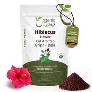 Organic Way Dried Hibiscus Flower Cut & Sifted (Hibiscus rosa-sinensis) | Herbal Tea - Organic & Kosher Certified | Raw, Vegan, Non GMO & Gluten Free | USDA Certified | Origin - India | 2 Ounce