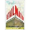 Retail Nation: Department Stores and the Making of Modern Canada, Used [Paperback]