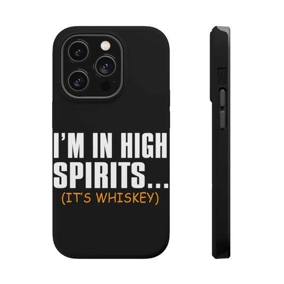 DistinctInk Tough Case for Apple iPhone 15 PRO (6.1" Screen), Compatible with MagSafe Charging - I'm in High Spirits (It's Whiskey)