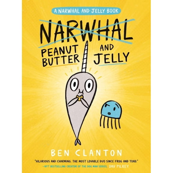 Peanut Butter and Jelly (a Narwhal and Jelly Book #3)