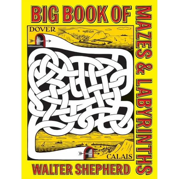 Dover Kids Activity Books Big Book of Mazes and Labyrinths, (Paperback)