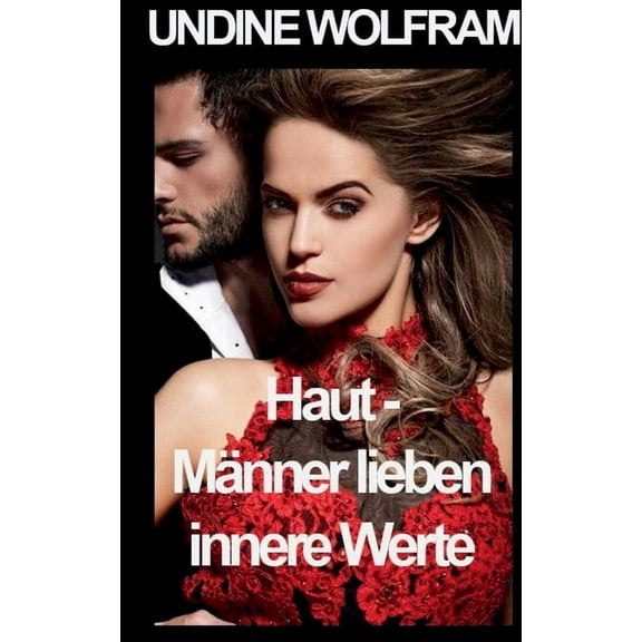 Haut - Männer lieben innere Werte, (Paperback)