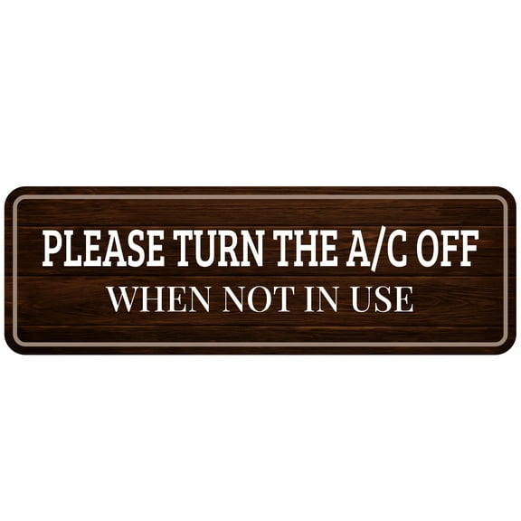 Standard Plus Please Turn The A/C Off When Not In Use Wall or Door Sign | Home & Office Decor - Small