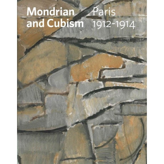Mondrian and Cubism: Paris 1912-1914
