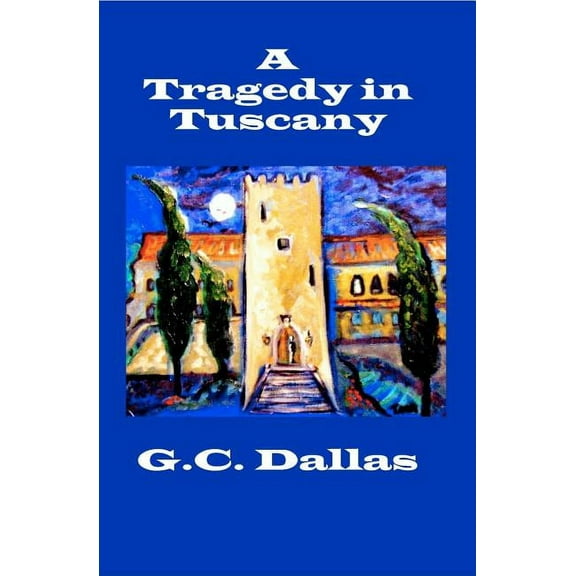 A Tragedy in Tuscany