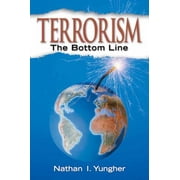 Terrorism: The Bottom Line, Used [Paperback]