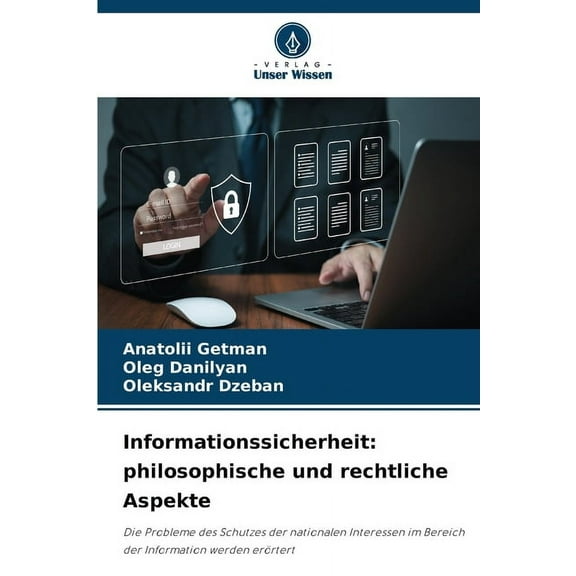 Informationssicherheit: philosophische und rechtliche Aspekte, (Paperback)