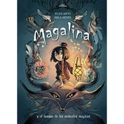 Magalina y el bosque de los animales mgicos / Magalina and the Magical Animal Forest