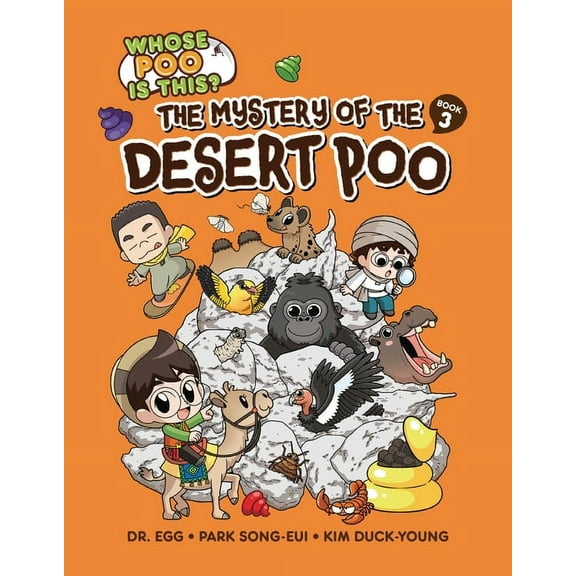 Whose Poo Is This? The Mystery of the Desert Poo: Book 3, Book 3, (Paperback)