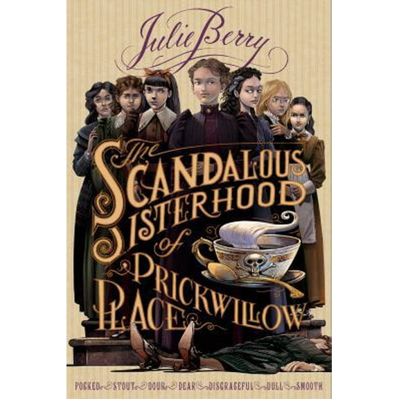 Pre-Owned The Scandalous Sisterhood of Prickwillow Place (Hardcover) 1596439564 9781596439566