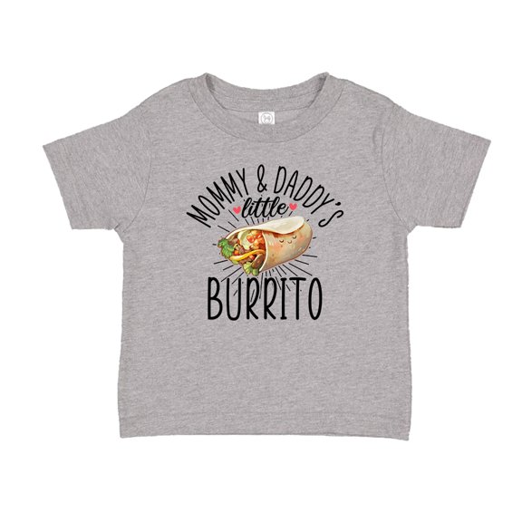 Mommy and Daddy's Little Burrito Toddler T-Shirt 2T Athletic Heather