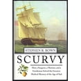 thumbnail image 1 of Pre-Owned Scurvy: How a Surgeon, a Mariner, and a Gentlemen Solved the Greatest Medical Mystery of the Age of Sail (Hardcover) 0312313918 9780312313913, 1 of 1