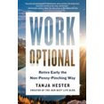 thumbnail image 1 of Pre-Owned Work Optional: Retire Early the Non-Penny-Pinching Way (Paperback) 0316450898 9780316450898, 1 of 1