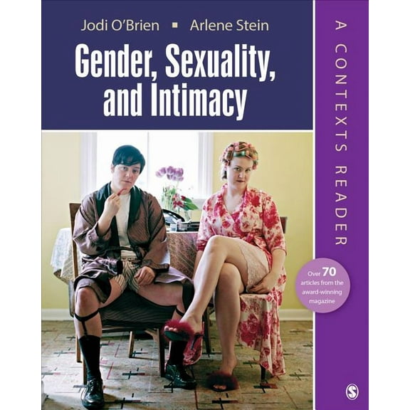 Gender, Sexuality, and Intimacy: A Contexts Reader, (Paperback)