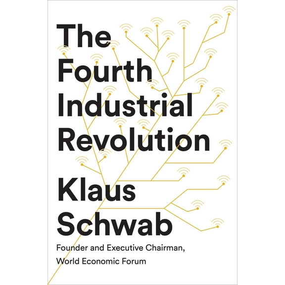 Pre-Owned The Fourth Industrial Revolution (Hardcover) 1524758868 9781524758868