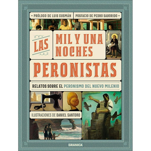 LAS MIL Y UNA NOCHES PERONISTAS EDICIONES GRANICA 9789506419950