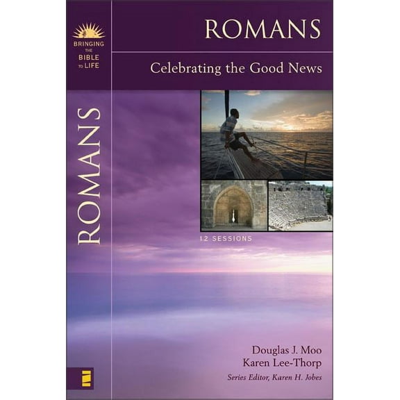Bringing the Bible to Life Romans: Celebrating the Good News, (Paperback)