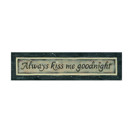 - Always Kiss Me Goodnight Print Wall Art By Karen Tribett
