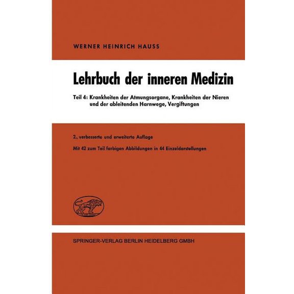Lehrbuch Der Inneren Medizin in Vier Teilen: Teil 4: Krankheiten Der Atmungsorgane Krankheiten Der Nieren Und Der Ableit, (Paperback)