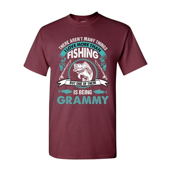 I Love More Than Fishing But One Of Them Is Being Grammy DT Adult T-Shirt Tee