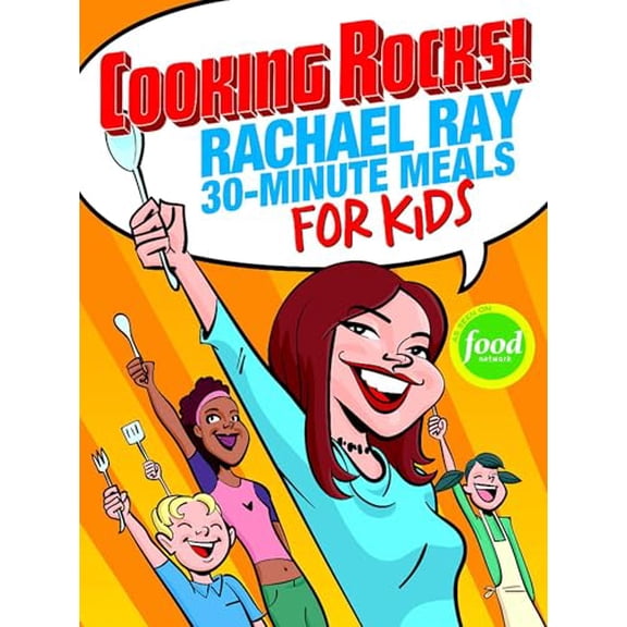 Pre-Owned Cooking Rocks!: Rachael Ray 30-Minute Meals for Kids, 9781891105159, 1891105159, Paperback,