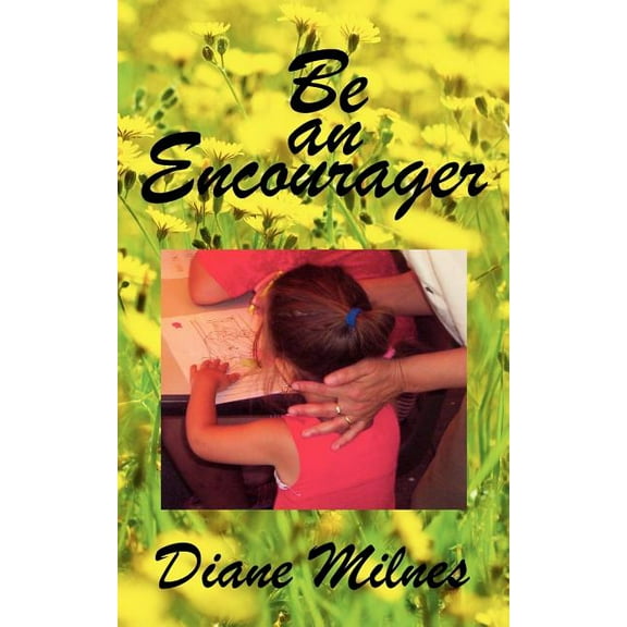 Be an Encourager (Paperback)