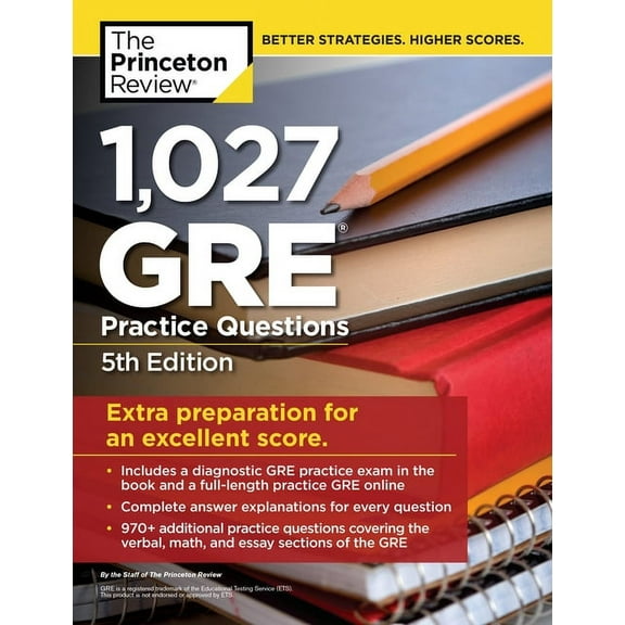 Graduate School Test Preparation 1,027 GRE Practice Questions, 5th Edition: GRE Prep for an Excellent Score, (Paperback)