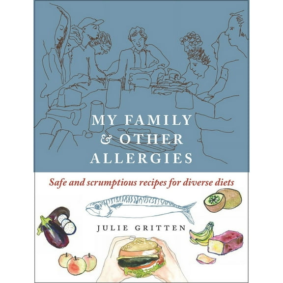 Hawthorn Press Cooking: My Family and Other Allergies : Safe and scrumptious recipes for diverse diets (Paperback)