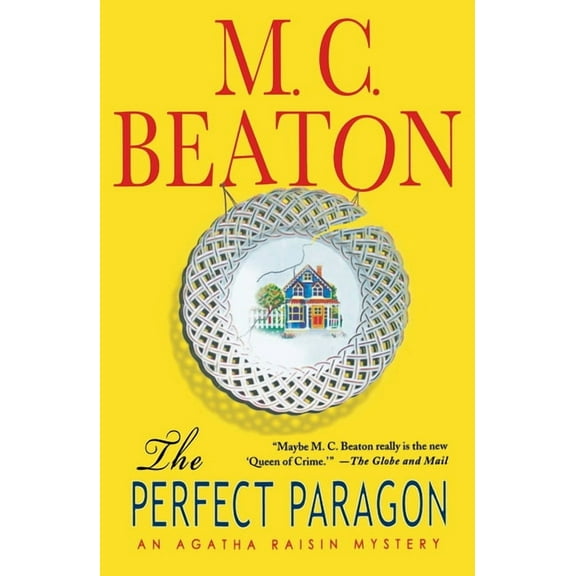 Agatha Raisin The Perfect Paragon: An Agatha Raisin Mystery, Book 16, (Paperback)