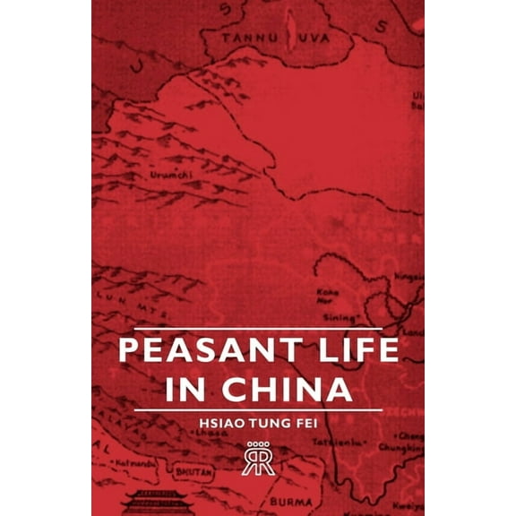 Peasant Life in China, (Hardcover)