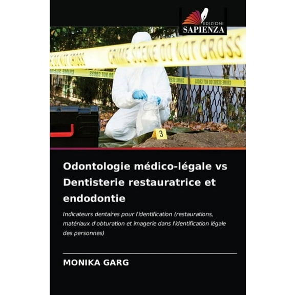 Odontologie médico-légale vs Dentisterie restauratrice et endodontie (Paperback)
